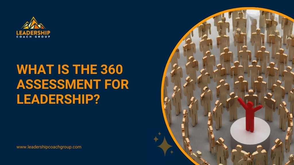 What is the 360 assessment for leadership