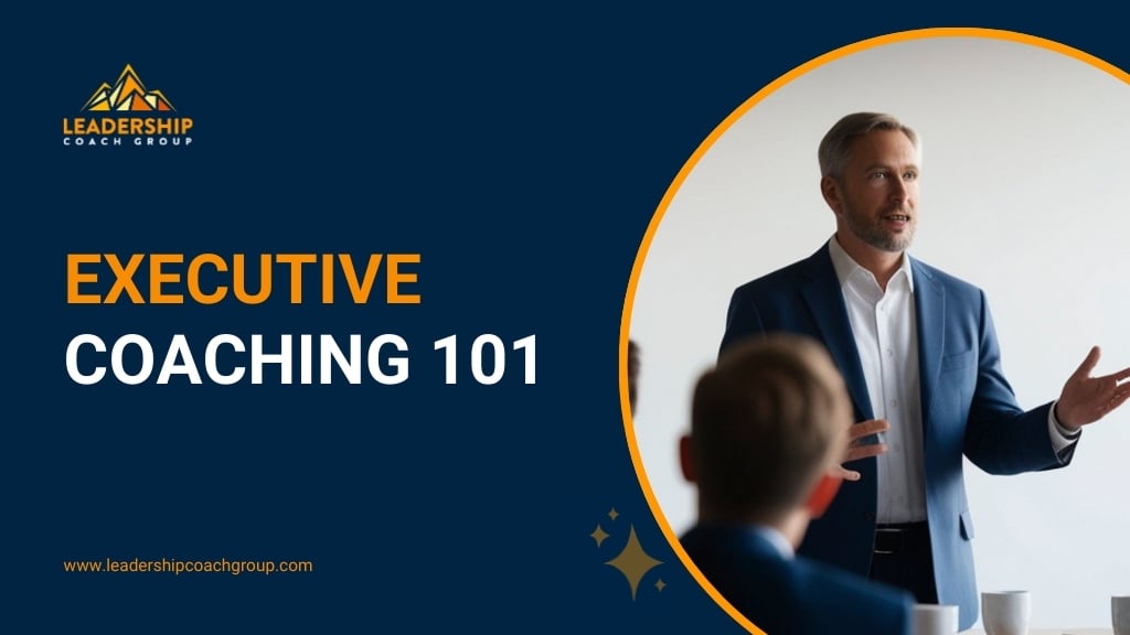 Executive Coaching 101